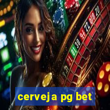 cerveja pg bet